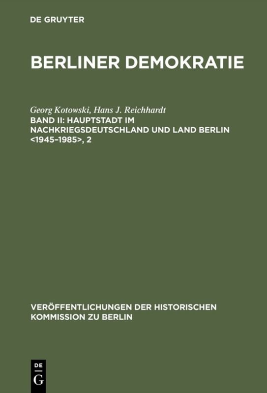 Hauptstadt im Nachkriegsdeutschland und Land Berlin <1945-1985>